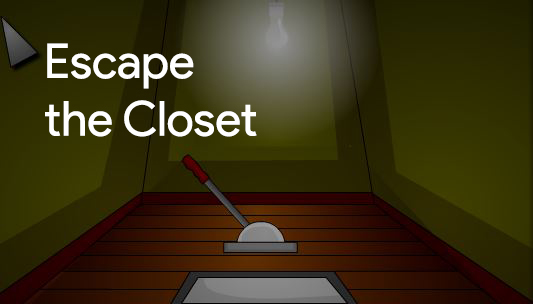 Escape the Closet