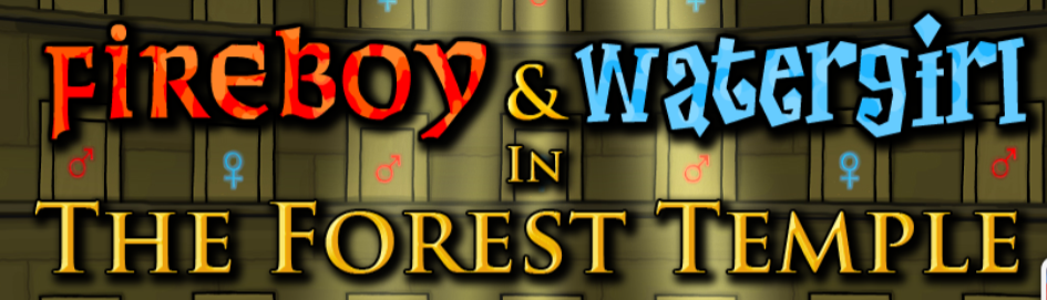 Fireboy and Watergirl Forest Temple